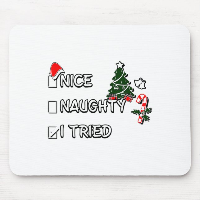 Funny Christmas Pajama Lights Nice Naughty I Tried Mouse Pad (Front)