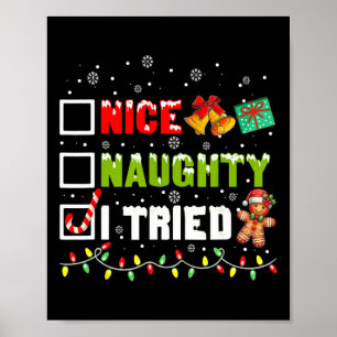 Funny Christmas Pajama Lights Nice Naughty I Tried Poster