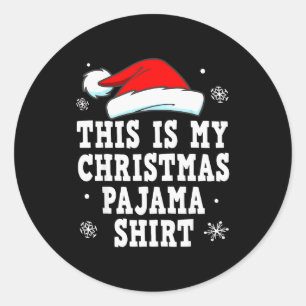 Funny Christmas Pajama Pj Outfit Mens Womens  Classic Round Sticker