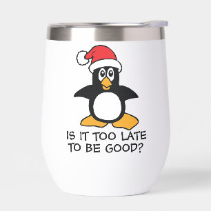Funny Christmas Penguin Is it too late to be good
