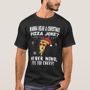 Funny Christmas Pizza Joke Santa Claus Xmas 2021 P T-Shirt