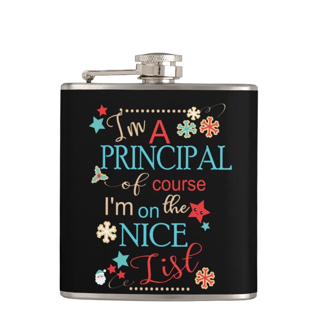 Funny Christmas Principal Gift I'm A Principal Of Hip Flask (Front)