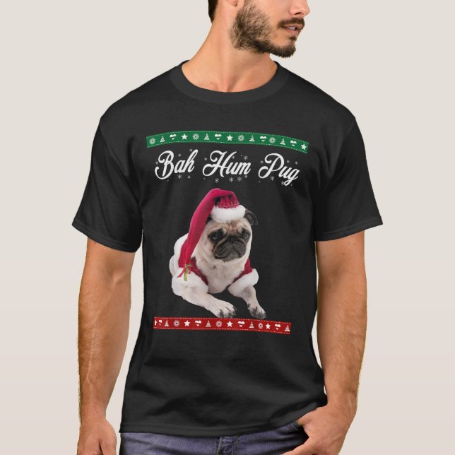 Funny Christmas Pugs Bah Hum Pug Dog Lover Men Wom T-Shirt (Front)