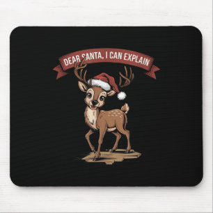 Funny Christmas Quote - Dear Santa I Can Explain  Mouse Pad