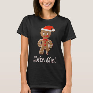 Funny Christmas Quote Saying Gingerbread Man Bite T-Shirt