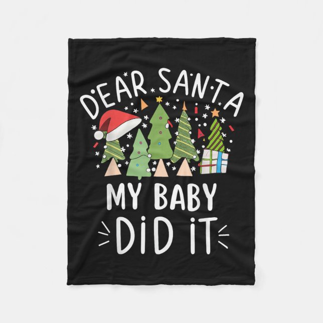 Funny Christmas Quote Sayings Dear Santa My Baby D Fleece Blanket (Front)