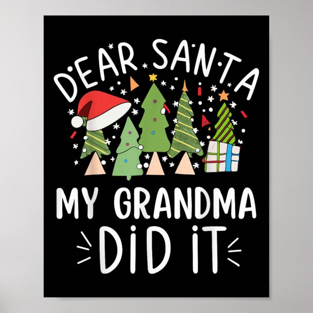 Funny Christmas Quote Sayings Dear Santa My Grandm Poster (Front)