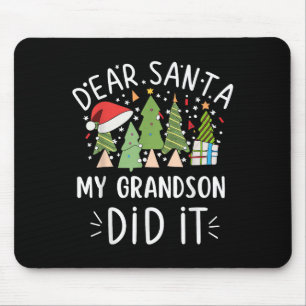 Funny Christmas Quote Sayings Dear Santa My Grands Mouse Pad