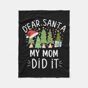 Funny Christmas Quote Sayings Dear Santa My Mum Di Fleece Blanket