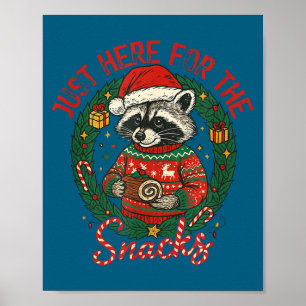 Funny Christmas Raccoon Shirt I'm Just Here For Th Poster