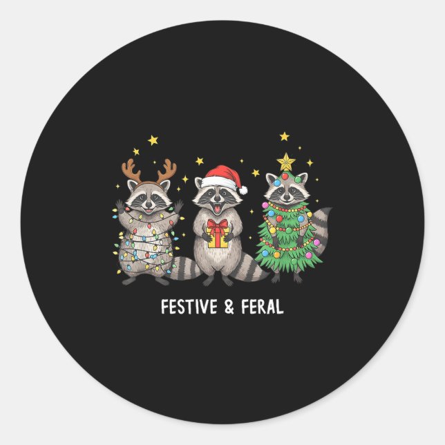 Funny Christmas Racoon - Feral But Festive  Classic Round Sticker (Front)