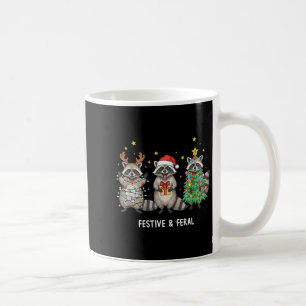 Funny Christmas Racoon - Feral But Festive  Coffee Mug