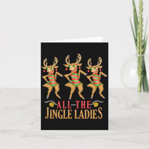 Funny Christmas Reindeer All The Jingle Ladies  Card
