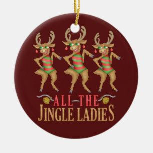 Funny Christmas Reindeer All the Jingle Ladies Ceramic Tree Decoration