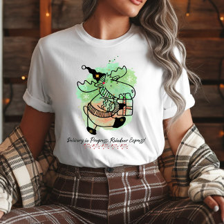 Funny Christmas Reindeer, Delivery in Progress T-Shirt