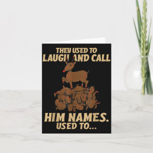 Funny Christmas Reindeer They Used To Laugh &amp;  Card