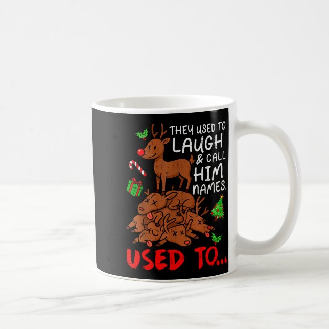 Funny Christmas Reindeer They Used To Laugh &amp;  Coffee Mug (Right)