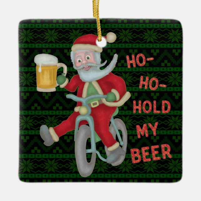 Funny Christmas Santa Claus Hold My Beer Humour Ceramic Ornament (Front)