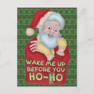 Funny Christmas Santa Claus Humour Wake Me Up Postcard