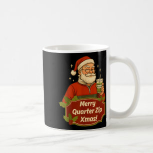 Funny Christmas Santa Claus Quarterzip And Matcha Coffee Mug