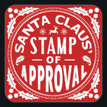 Funny Christmas Santa Claus Stamp of Approval Square Sticker<br><div class="desc">This funny Christmas design is designed in red and white and made to look like it's been stamped by Santa. It says, "Santa Claus' Stamp of Approval" and shows silhouettes of mistletoe, a reindeer and snowflakes, with holly in the corners. This is a cute, humourous design for the holiday season....</div>