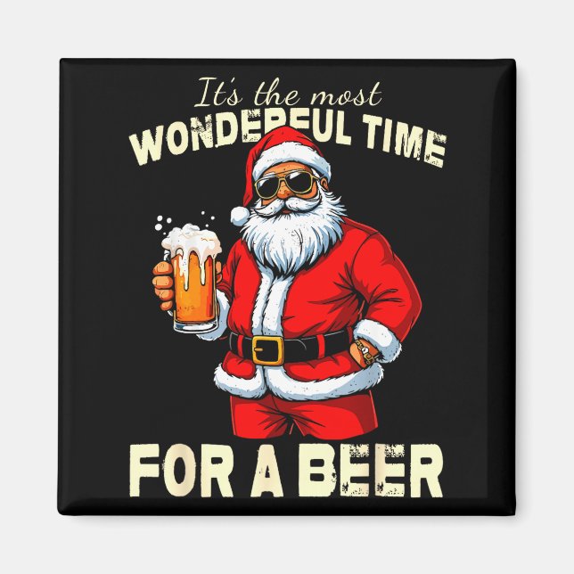 Funny Christmas Santa Drinking Beer Wonderful Time Magnet (Front)