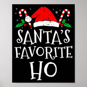 Funny Christmas Santas Favorite Ho Naughty Pajama  Poster