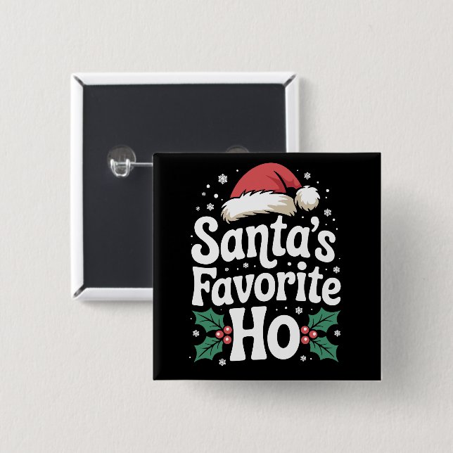 Funny Christmas Santa's Favourite Ho Naughty Pajam 15 Cm Square Badge (Front & Back)