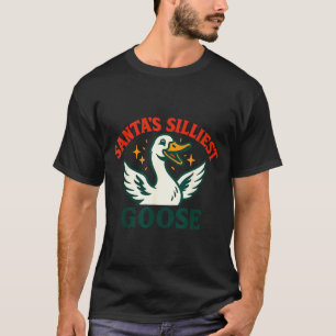 Funny Christmas Santas Silliest Goose Humor  T-Shirt