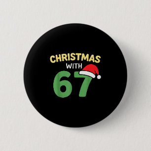 Funny Christmas Shirts With 67 Meme Trendy Joke Ge 6 Cm Round Badge