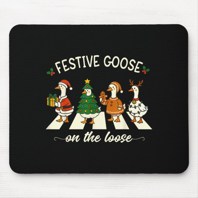 Funny Christmas Silly Goose Meme Festive Goose On  Mouse Pad (Front)