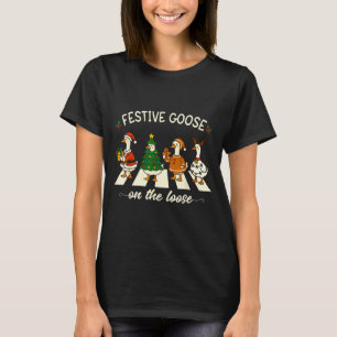Funny Christmas Silly Goose Meme Festive Goose On T-Shirt