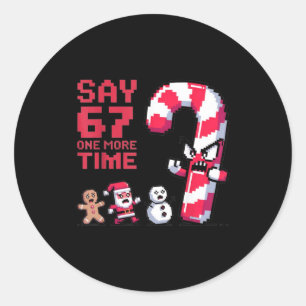 Funny Christmas Six Seven Meme Say 67 One Humor Mo Classic Round Sticker