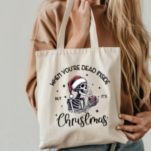 Funny Christmas Skeleton and Quote Tote Bag