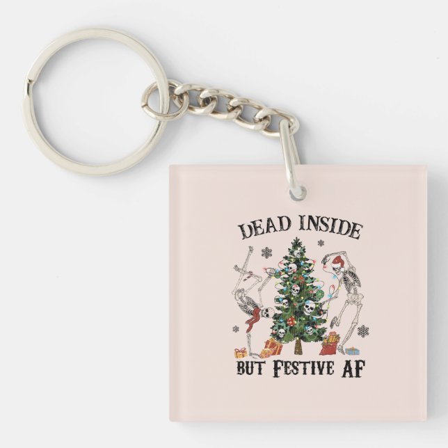 Funny Christmas Skeleton - Dead Inside But Festive Key Ring (Front)