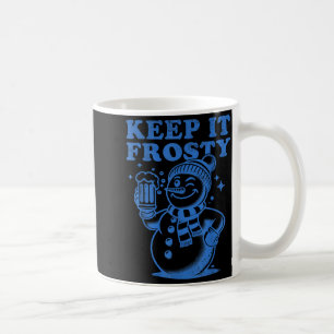 Funny Christmas Snowman Keep It Frosty Coffee Mug