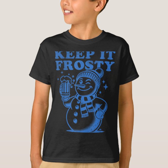 Funny Christmas Snowman Keep It Frosty  T-Shirt (Front)
