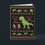 Funny Christmas T Rex Dinosaur Pun Humour Faux Card<br><div class="desc">No one will have a better Ugly Christmas design than this gorgeous pattern covered in dinosaurs. After all, it's millions of years in the making! With a fake embroidered / knitted look, little dinos line the top and bottom, along with footprints and snowflakes. In the centre, two not-so-bright children run...</div>