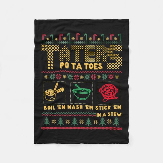 Funny Christmas Taters Potatoes Ugly Christmas  Fleece Blanket (Front)