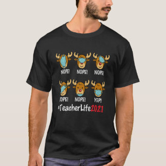 Funny Christmas Teacher Life 2021 Reindeer Wearing T-Shirt