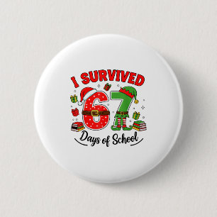 Funny Christmas Teacher Santa I Survived 67 Days O 6 Cm Round Badge