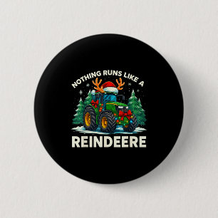 Funny Christmas Tractor Nothing Runs Like A Reinde 6 Cm Round Badge