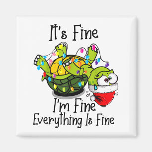 Funny Christmas Turtle It's Fine I'm Fine Everythi Magnet