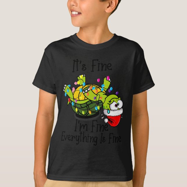 Funny Christmas Turtle It's Fine I'm Fine Everythi T-Shirt (Front)