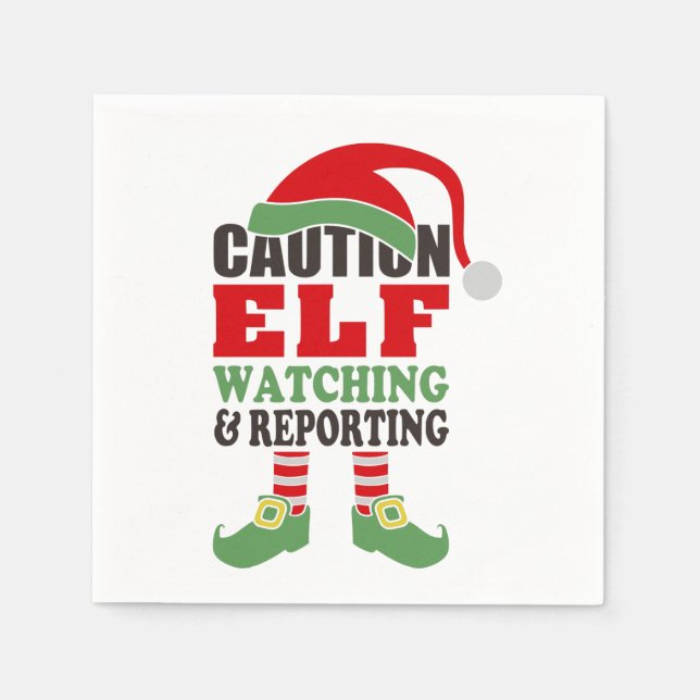 Funny Christmas Typography - Caution Elf Watching Napkin (Front)