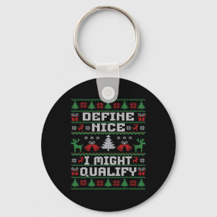 Funny Christmas Ugly Sweater - Define Nice Key Ring