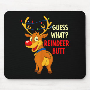 Funny Christmas Ugly Sweater Guess What_ Reindeer Mouse Pad