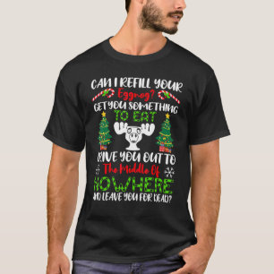 Funny Christmas Vacation Can I Refill Your Eggnog T-Shirt
