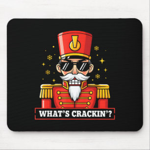 Funny Christmas Whats Crackin Nutcracker Men Kids  Mouse Pad