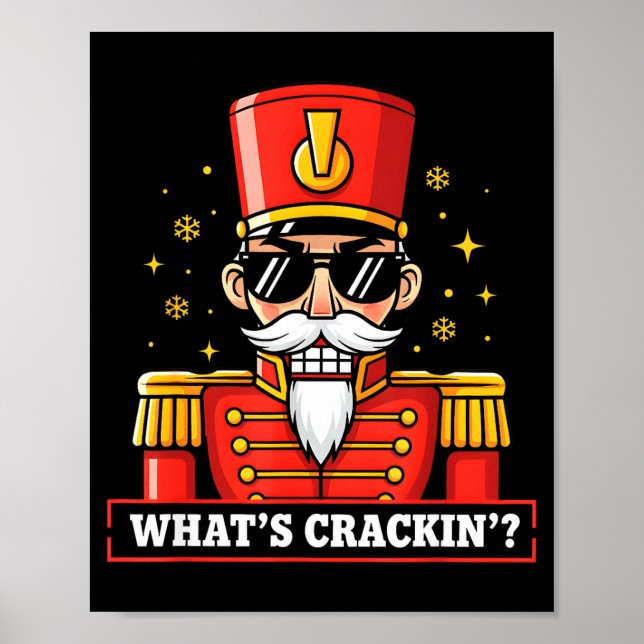 Funny Christmas Whats Crackin Nutcracker Men Kids  Poster (Front)